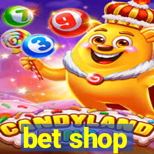 bet shop