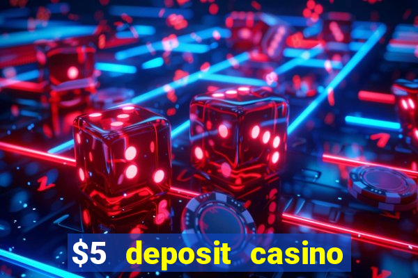 $5 deposit casino free spins nz