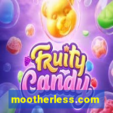 mootherless.com