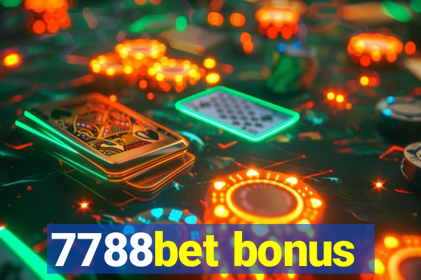 7788bet bonus