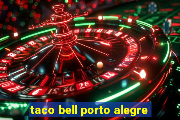 taco bell porto alegre