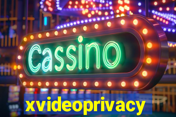 xvideoprivacy