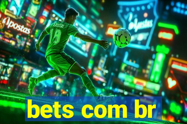 bets com br