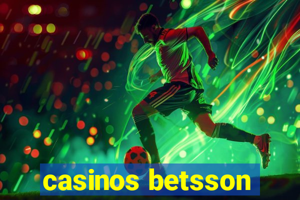 casinos betsson