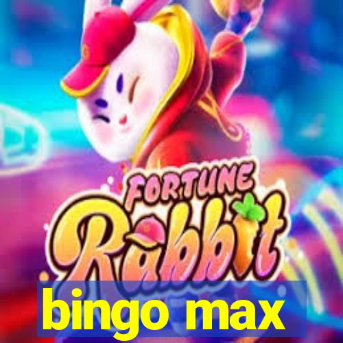 bingo max