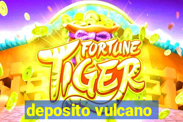 deposito vulcano