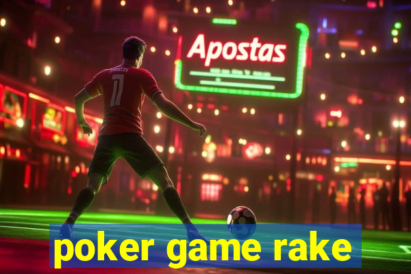 poker game rake