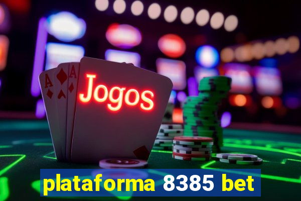 plataforma 8385 bet