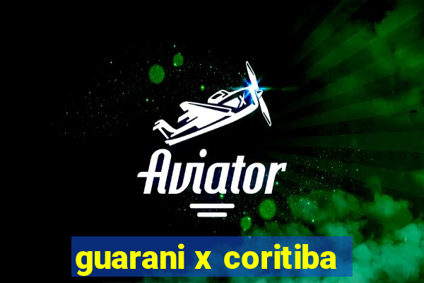 guarani x coritiba