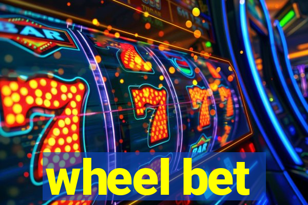 wheel bet