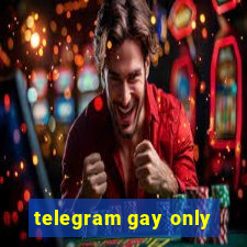 telegram gay only