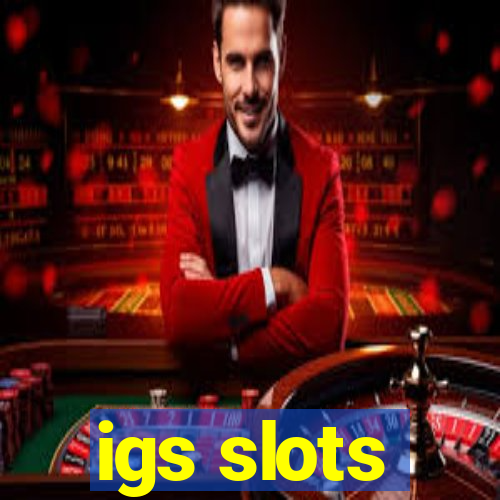 igs slots