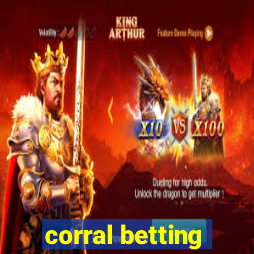 corral betting