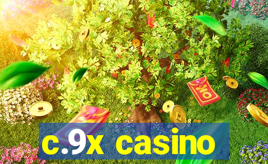 c.9x casino