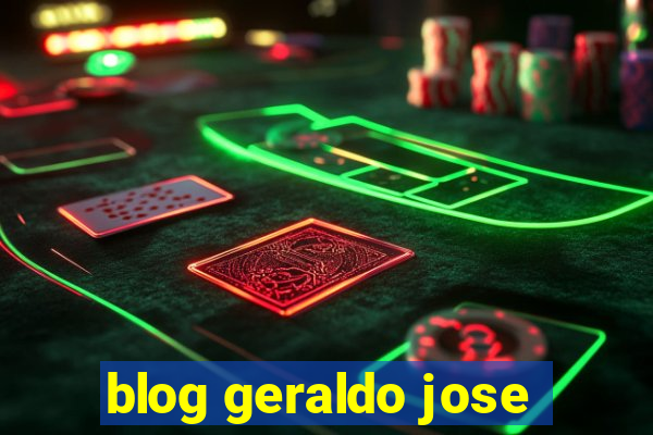 blog geraldo jose