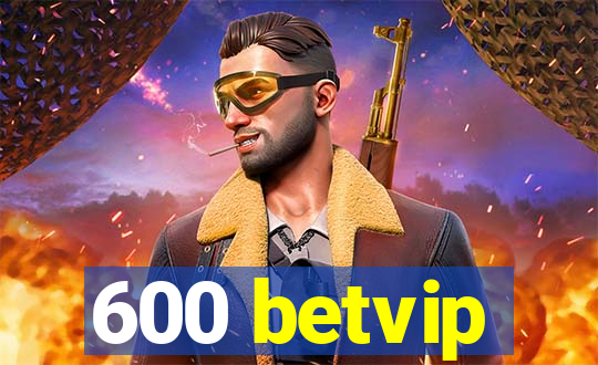 600 betvip