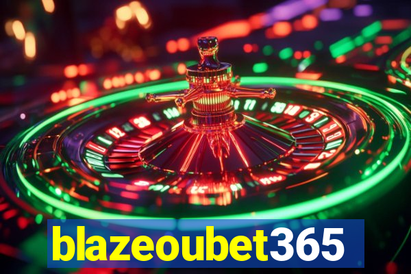 blazeoubet365