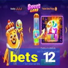 bets 12