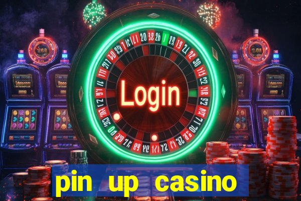 pin up casino bonus code