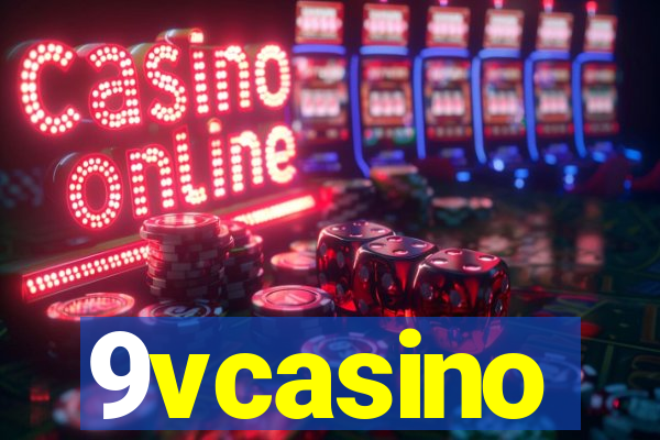 9vcasino