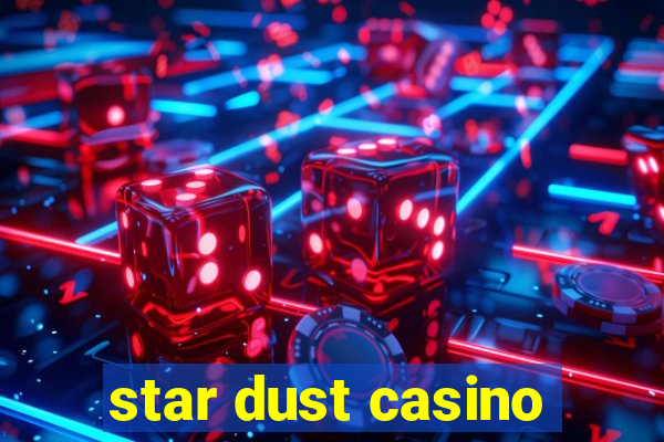 star dust casino