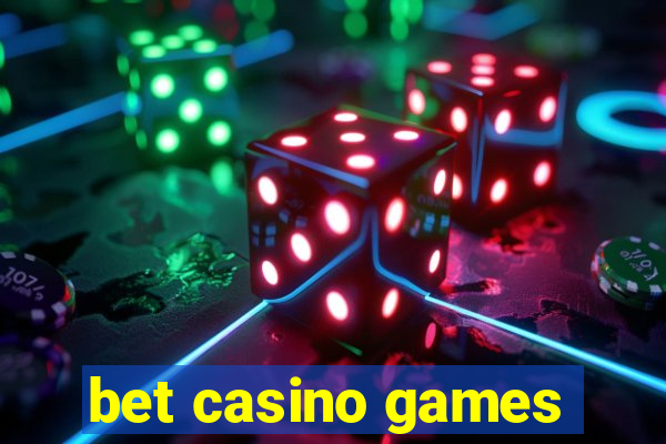 bet casino games