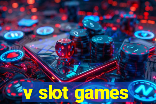 v slot games