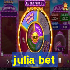 julia bet