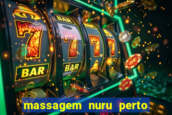 massagem nuru perto de mim