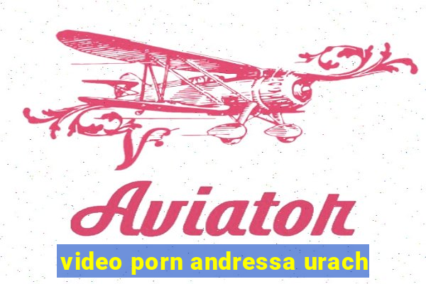 video porn andressa urach