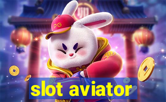 slot aviator