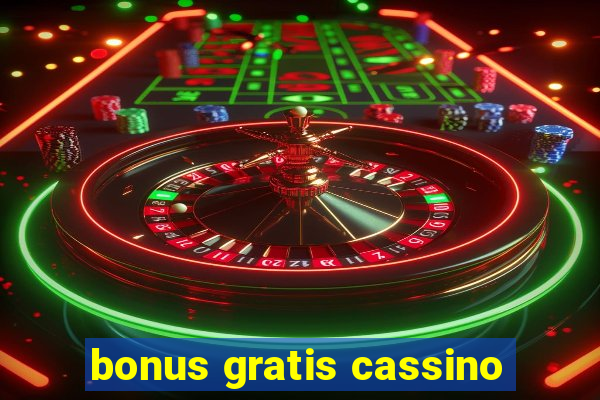 bonus gratis cassino