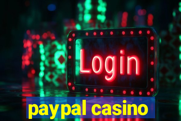 paypal casino