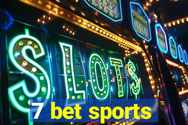 7 bet sports