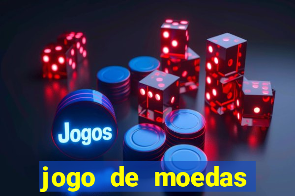 jogo de moedas para jogar