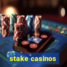 stake casinos