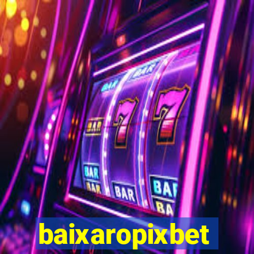 baixaropixbet