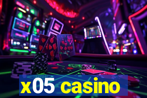 x05 casino