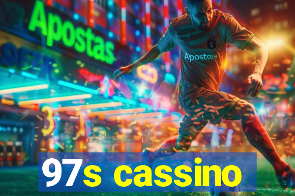 97s cassino