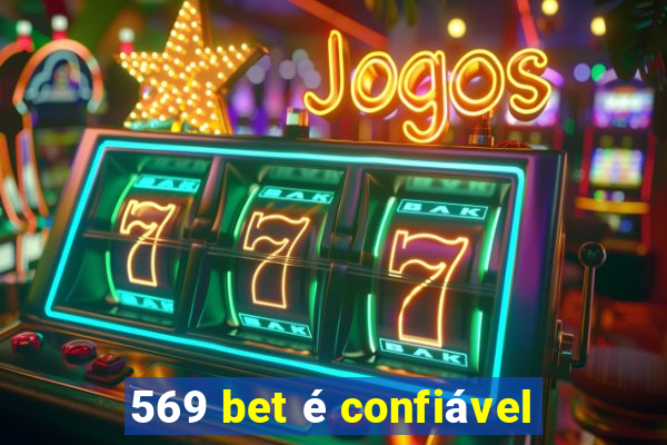 569 bet é confiável