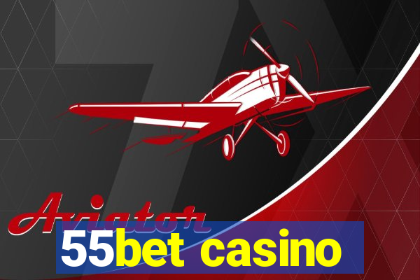 55bet casino