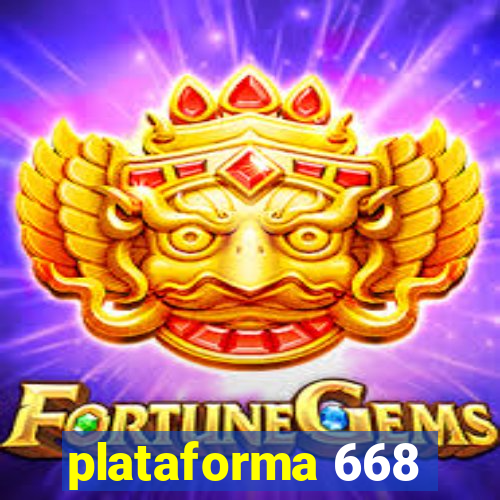 plataforma 668