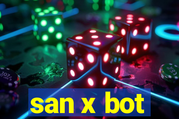 san x bot