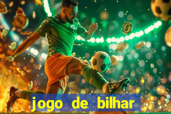 jogo de bilhar valendo dinheiro online