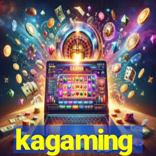 kagaming