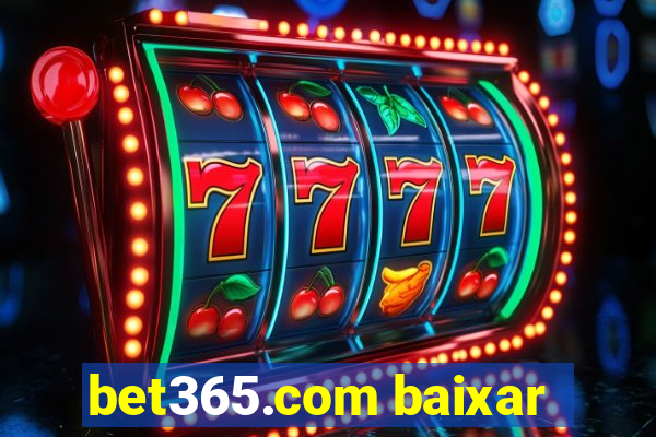 bet365.com baixar