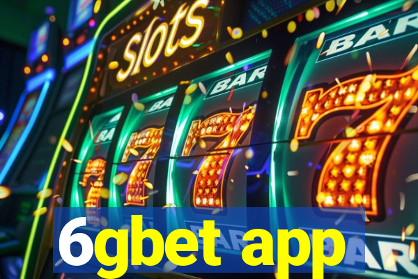 6gbet app