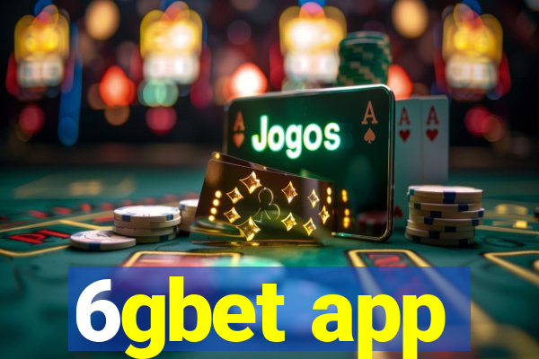 6gbet app