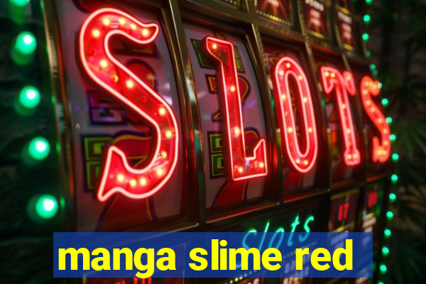 manga slime red