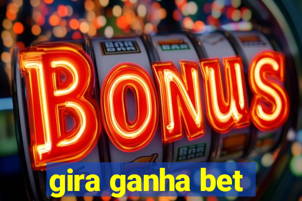 gira ganha bet